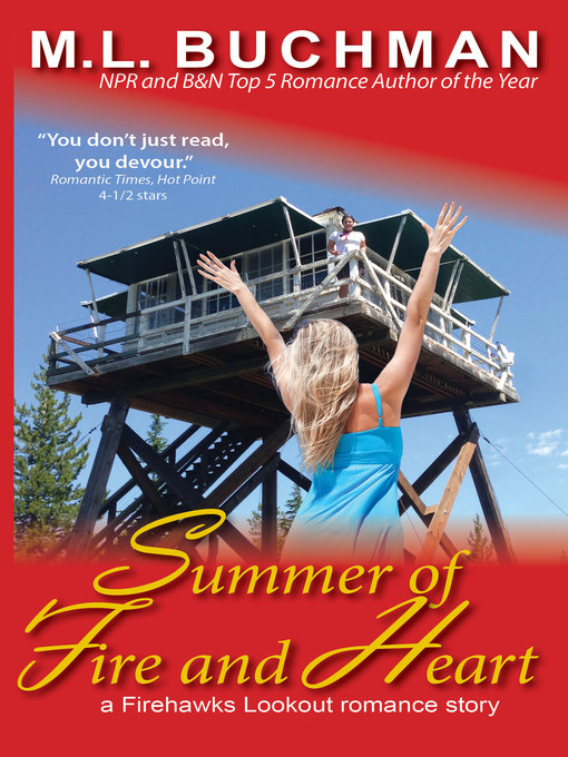 Title details for Summer of Fire and Heart by M. L. Buchman - Available